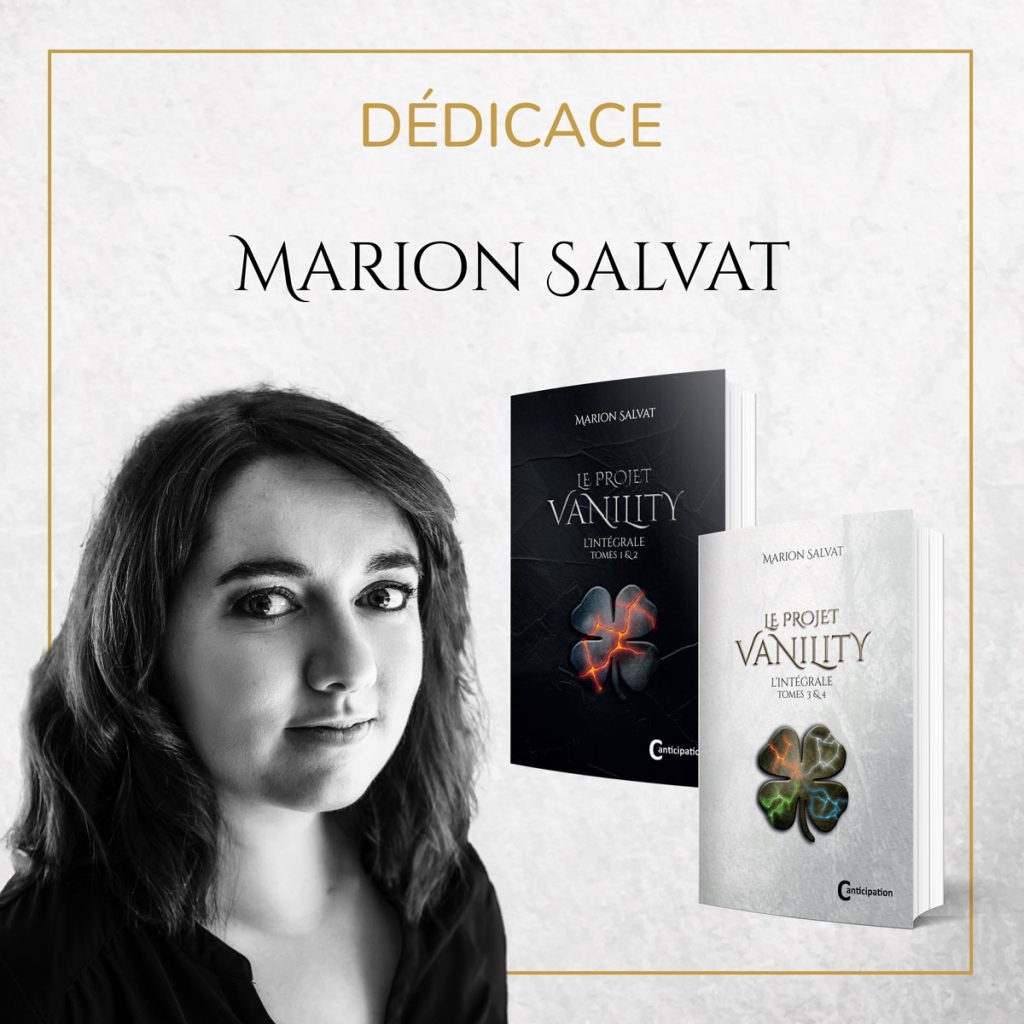 Dédicace - Marion Salvat - Autrice de la quadrilogie Le Projet vanility - Young adult - Romans dystopiques - Anticipation